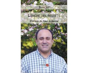 L'encre des regrets: Préface de Paul Ardenne