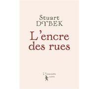 L'encre des rues - Stuart Dybek - Escampette - broché - Poésie