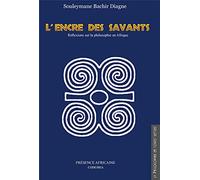 L'encre des savants : Réflexions sur la philosophie en Afrique