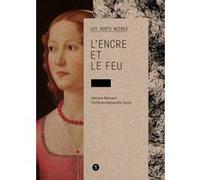 L'encre et le feu Héliane Bernard (Auteur), Christian-Alexandre Faure (Auteur)
