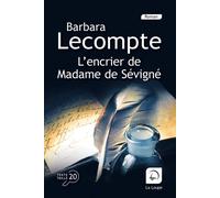 L'encrier de Madame de Sévigné - Barbara Lecompte - De La Loupe - broché - Roman