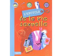 L'encyclo de la vie sexuelle