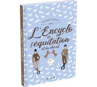 L'Encyclo de l'équitation et du cheval - Encyclopédie jeunesse avec la FFE - À partir de 8 ans