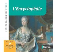 L'Encyclopédie - Anthologie - Edition pédagogique Lycée - Carrés classiques Nathan