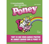 L'encyclopédie approximative du poney