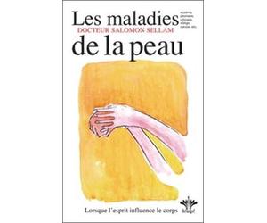 L'encyclopédie Bérangel des états d'âme à l'origine de nos maladies, tome 6 : Les maladies de la peau