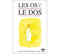 L'encyclopédie Bérangel Des États D'âme À L'origine De Nos Maladies - Tome 8, Psychosomatique Clinique De L'appareil Ostéo-Articulaire