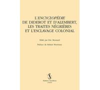 L'encyclopédie De Diderot Et D'alembert, Les Traites Négrières Et L'esclavage Colonial