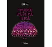 L'Encyclopédie de la Comédie Musicale 1927-2021