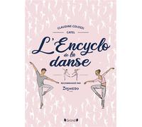 L'Encyclopédie de la danse - Nouvelle édition - Claudine Colozzi - Grund - relié - Document jeunesse