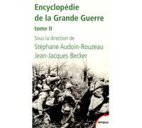 Stéphane Audoin-Rouzeau – Encyclopédie de la Grande Guerre, Tome 2 – Poche