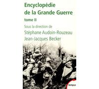 Encyclopédie De La Grande Guerre - Tome 2