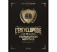 L'encyclopédie De La Préparation Mentale