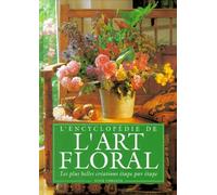 L'encyclopédie de l'art floral