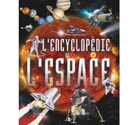 L'Encyclopédie de l'Espace - Collectif - P'tit Loup - cartonné - Dictionnaire et encyclopédie