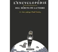 L'encyclopédie des débuts de la terre Isabel Greenberg (Auteur), Isabel Greenberg (Dessinateur), Isabel Greenberg (Scénario), Stéphane Michaka (Traduction)