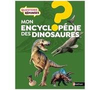 L'Encyclopédie des dinosaures – Questions/réponses – Dès 7 ans – Nathan