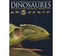 L'encyclopédie des dinosaures et de la vie animale primitive