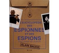 L'encyclopédie Des Espionnes Et Des Espions - Dans L'ombre Des Légendes
