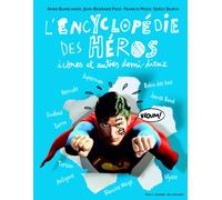 L'encyclopédie des héros, icônes et autres demi-dieux Francis Mizio (Auteur), Jean-Bernard Pouy (Auteur), Anne Blanchard (Auteur), Serge Bloch (Illustration)