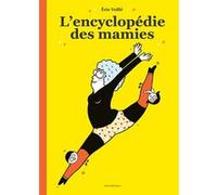 L'encyclopédie des mamies Eric Veillé (Auteur)