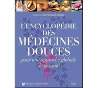 L'encyclopédie Des Médecines Douces Pour Une Approche Globale De La Santé