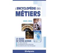 L'encyclopédie des métiers 2025-2026 Le guide de votre avenir - Collectif - Studyrama Eds - broché - Guide