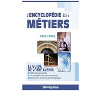 L'encyclopédie Des Métiers - Le Guide De Votre Avenir