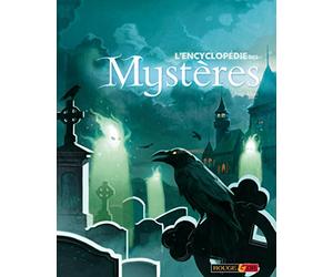 L'encyclopédie des Mystères: et des phénomènes inexpliqués