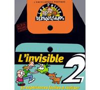 L'encyclopédie des petits débrouillards, tome 2: L'Invisible