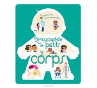 L'encyclopédie des petits - le corps