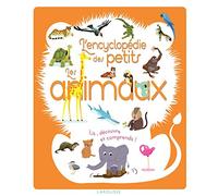 L'encyclopédie des petits les animaux