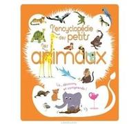 L'encyclopédie des petits les animaux Sylvie Bezuel (Auteur)