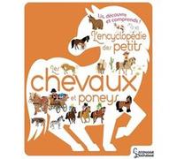 L'Encyclopédie des petits -Les chevaux et Poneys Sylvie Bezuel (Auteur)