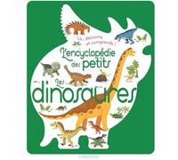L'encyclopédie des petits - Les dinosaures Sylvie Bezuel (Auteur)