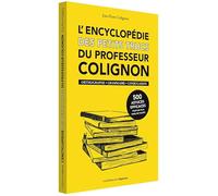 L'Encyclopédie des petits trucs du professeur Colignon