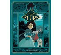 L'encyclopédie des peurs - Tome 1 L'Achluophobie