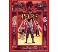 L'encyclopédie des peurs - Tome 2 La Coulrophobie Benoît Broyart (Auteur), Ewen Blain (Illustration)