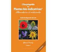 L'encyclopedie des plantes bio indicatrices t1 edition 2026