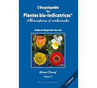 L'encyclopedie des plantes bio indicatrices t3 edition 2026