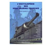 L'Encyclopédie des sous-marins français: Tome 2, D'une guerre à l'autre