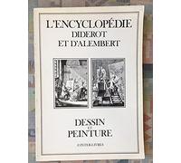 L'Encyclopédie Diderot et d'Alembert dessin et peinture