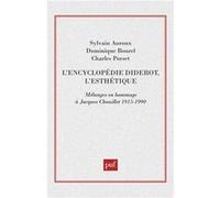 L'encyclopédie Diderot, l'esthétique Charles Porset, Dominique Bourel, Jacques Chouillet, Sylvain Auroux (Auteur)