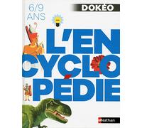 L'encyclopédie Dokéo - 6/9 ans