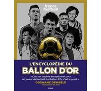 Ballon d'Or, l'encyclopédie – Édition avec Dembélé