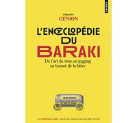 L'Encyclopédie du Baraki: De l’art de vivre en jogging en buvant de la bière