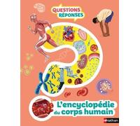 Mon encyclopédie du corps humain - Emily Dood - Nathan - cartonné - Dictionnaire et encyclopédie