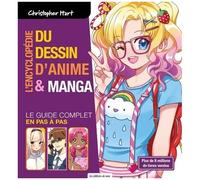 L'encyclopédie Du Dessin D'animé & Manga - Le Guide Complet En Pas À Pas