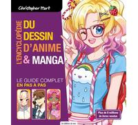 L'encyclopédie du dessin d'animé & manga Le guide complet en pas à pas - Christopher Hart - De Saxe Eds - broché - Guide