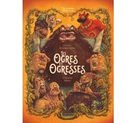 Ogres et Ogresses – L'Encyclopédie du Merveilleux, tome 6 – Les Éditions Albin Michel